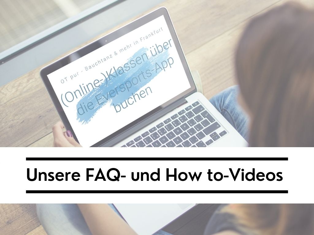 FAQ- und How to-Videos - OT pur - Move your Belly
