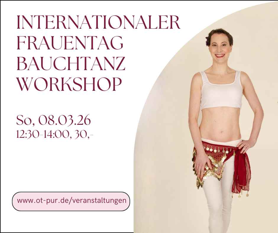 Bauchtanz-Workshop zum Internationalen Frauentag - OT pur - Move-your Belly - Foto: Y. Schöppner