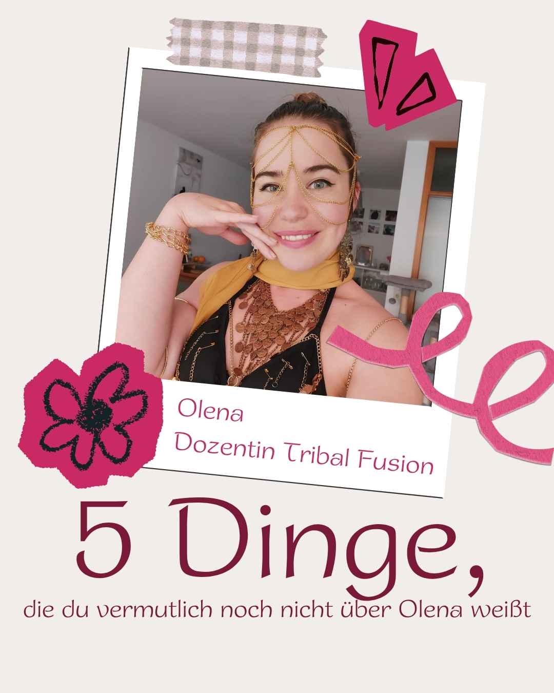 5 Dinge über Tribal Fusion-Dozentin Olena - OT pur - Move your Belly