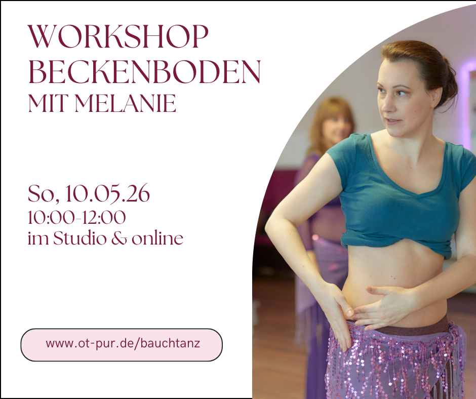 Workshop Beckenboden im OT pur - Move your Belly - in Frankfurt & online